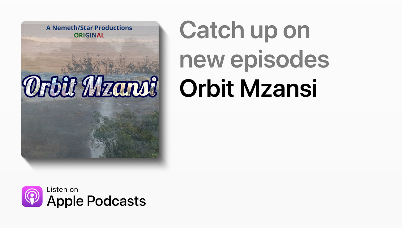 Watch Orbit Mzansi on Apple Podcasts