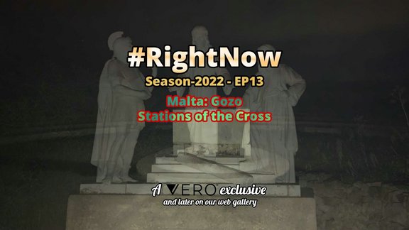 #RightNow - EP13 - Malta: Gozo - Stations of the Cross